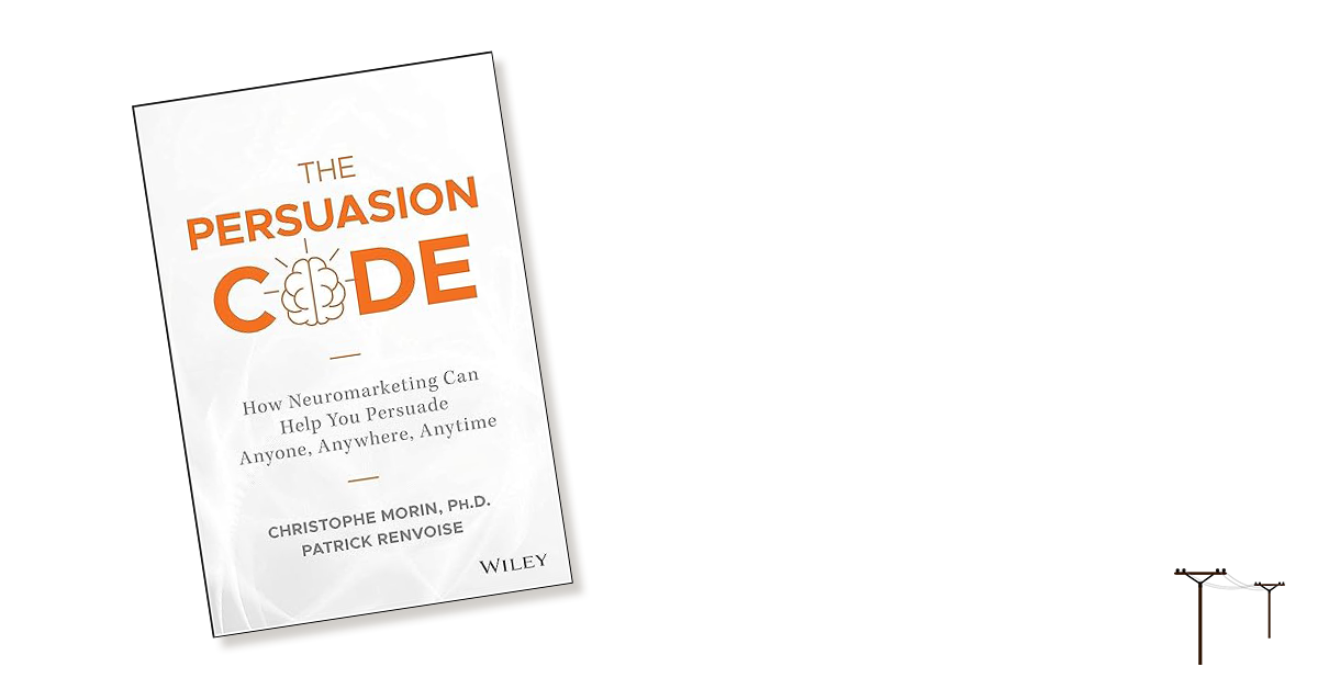 persuasion-code-prairie-telegraph The Persuasion Code reveals innate buyer responses, articulating what we instinctively know.